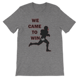 H2E We Came To Win Football Tee - Multiple Colors