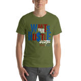 What's Your Hustle Unisex T-Shirt