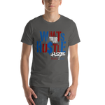 What's Your Hustle Unisex T-Shirt